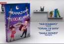 Çocukluğumuzun Ramazanları tadında bir kitap. Ramazan Çocukları...