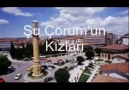 Çorum  Şarkısı - Şu Çorumun Kızları