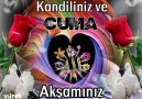 CUMA Akşamınız Ve REGAİB Kandiliniz Mübarek Dualarınız Kabul Olsun