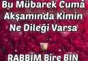 Cum Akşamımız Mübarek Olsun Dostlarım