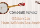 Cümbüşlü Şarkılar - Hasta kalbimin ilacı sensin