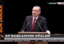 Cumhurbaşkanı Erdoğan'dan AP Başkanı'na çok sert mesajlar