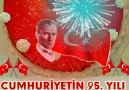 Cumhuriyetimizin 95.Yılı29 Ekim Cumhuriyet Bayramımız Kutlu Olsun