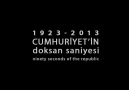 Cumhuriyet'in doksan saniyesi