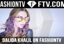 DALIDA KHALIL NOW ON FASHIONTV!