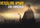 Davetçilere Uyarı - Ebu Hanzala [HD]