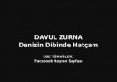 Davul Zurna - Denizin Dibinde Hatçam