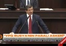 Davutoğlu: YPG Rusya'nın paralı askeridir