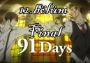 91 Days 12.bölüm final