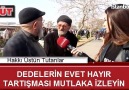 Dedelerin söz düellosunu izlemeyen var mı