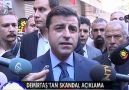 Demirtaş'tan Skandal Açıklama