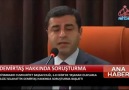 DEMİRTAŞ VE YÜKSEKDAĞ HAKKINDA SORUŞTURMA