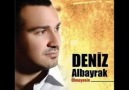 DENİZ ALBAYRAK - GELMEM