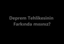 Deprem Tehlikesinin Farkında mısınız?