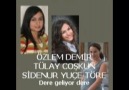 DERE GELİYOR DERE (ÖZLEM DEMİR KURŞUN- TÜLAY COŞKUN-SİDENUR YU...