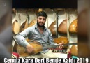 Dert Bende Kaldı 2019 iyi Dinlemeler... - Cengiz Kara Fun Culup