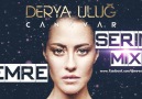 DERYA ULUĞ - CANAVAR(Emre Serin Mix)