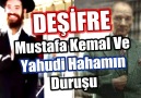 DEŞİFRE Mustafa Kemal Ve Yahudi Hahamın Duruşu