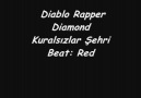 Diablo Rapper & Diamond - Kuralsızlar Şehri