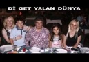 Dİ GET YALAN DÜNYA