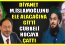 134. DİYANET M.İSLAMOĞLUNU ELE ALACAĞINA GİTTİ CÜBBELİ HOCAYA ÇATTI