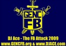 DJ Ace - The FB Attack 2009 - www.djace.com & www.gencfb.org