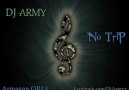 DJ Army - No Trip