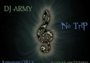 DJ Army - No Trip