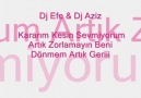 Dj EFE & DJ AZİZ--KARARIM KESİN SEVMİYORUM ARTIK