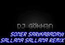 DjGökhan &Soner sarıkabadayi (Sallana disco remix)