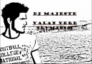 Dj Majeste - Yalan Yere Sevmisim