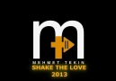 DJ MEHMET TEKİN - SHAKE THE LOVE - 2013 JİNGLE