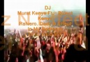 Dj Murat Kenya Ft. Bülent Kenya - Ralvero. Dadz N Effect - In My