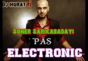 Dj Muratti Ft. Soner Sarıkabadayı - PAS