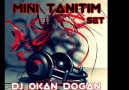 Dj Okan Dogan - Mini Set Tanitim