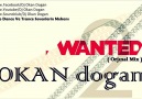 Dj Okan Dogan -WANTED 2 ( Orjınal Mıx )