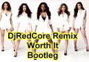 DJREDCORE REMIX - WORTH IT (BOOTLEG) PREVIEW ONLY :D :D :D