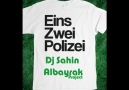 Dj Şahin Albayrak -  Eins Zwei Polizei (Exclusive Remix)