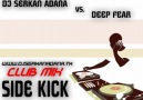 Dj Serkan Adana vs. Side Kick - Deep Fear (Clup MiX)
