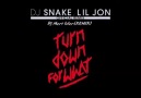 Dj Snake ft.Lil Jon - Turn Down For What(Dj Mert İşler Remix)