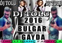 DJ TOLU 2016 BULGAR GAYDA İZMİTLİ İNANÇ FARKIYLA