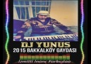 DJ YUNUS 2015 BAKKALKÖY GAYDASI İZMİTLİ İNANÇ FARKIYLA