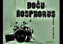 Dogu Bosphorus- Keyfime Dicek Yok