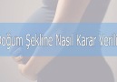 Doğum Şekline Nasıl Karar Verilir