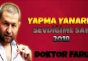 DOKTOR FARUK - (YAPMA YANARIZ & SEVDİĞİME SAY) - 2018 YENİ