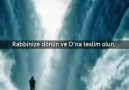 Dönün Rabbinize ve teslim olun ona Muhteşem...Dinlee..YENİ.