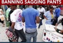 Do you think sagging pants should be banned?