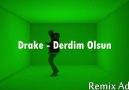 Drake derdim olsun