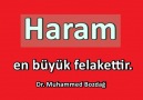 Dr. Muhammed Bozdağ - Haram en büyük felakettir.