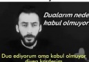 Duam kabul olmuyor diye üzülme Rabbim herşeyin en hayırlısını bilendir